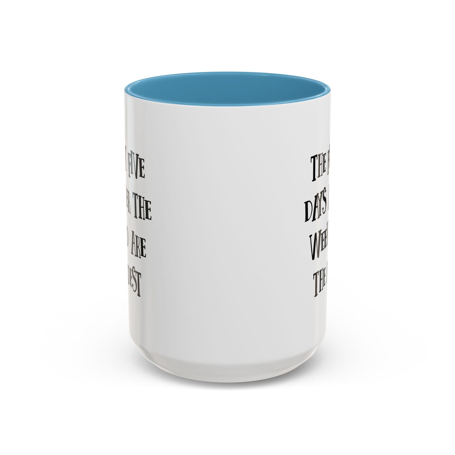 Motivational Coffee Mug, Cute Coffee Cup, Office Humor Mug, Gift for Her, Inspirational Tea Mug, Weekend Recovery Cup