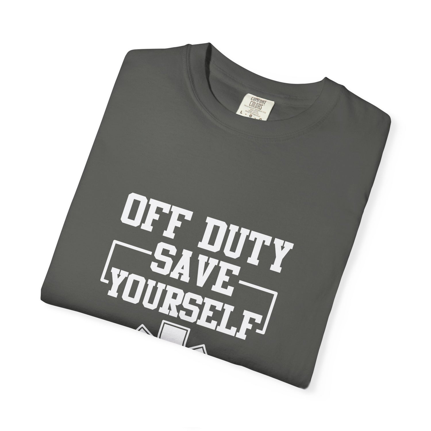 Unisex Off Duty T-Shirt, EMS Gift, First Responder Tee, Paramedic Humor Shirt, Casual Wear, Emergency Services Apparel