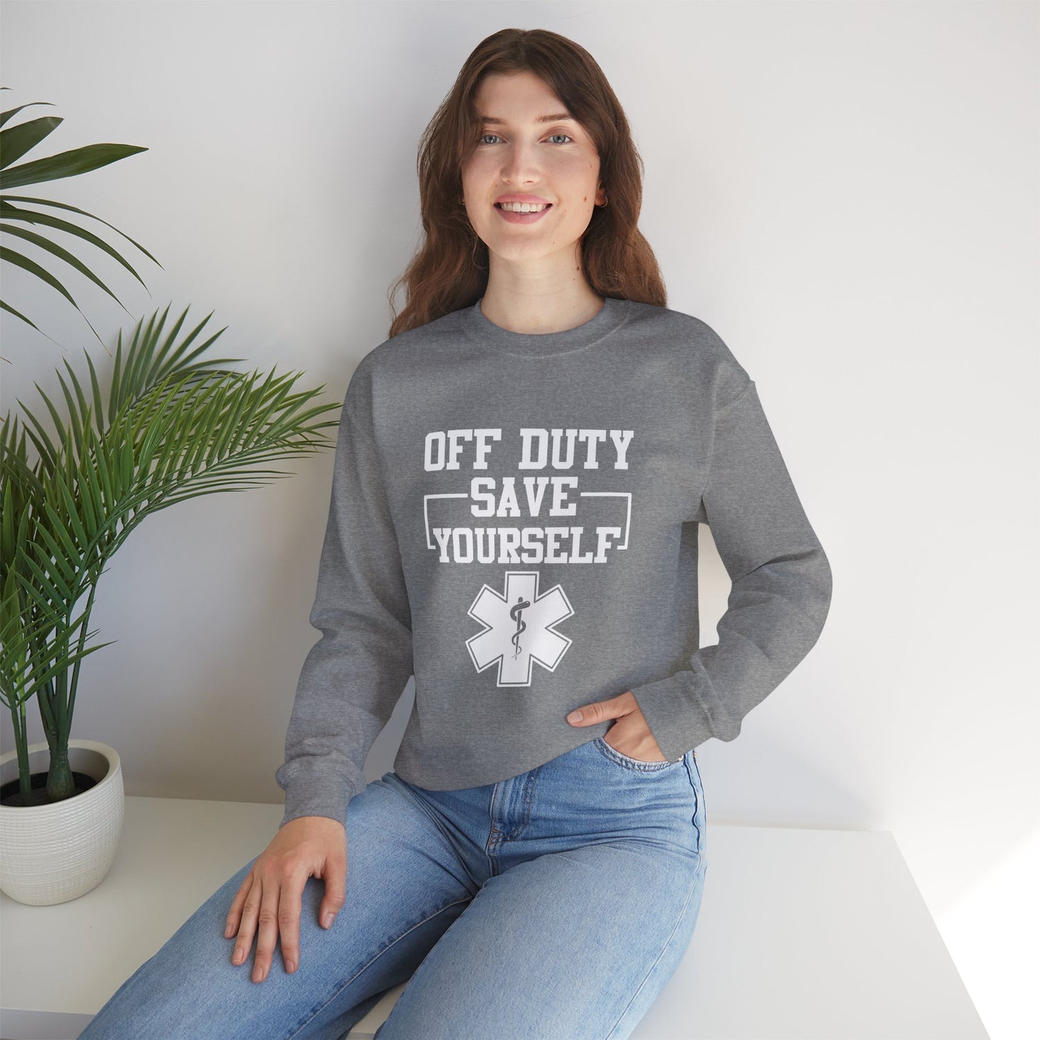 Off Duty Save Yourself Sweatshirt | EMS Crewneck, First Responder Gift, Comfortable Sweatshirt, Casual Wear, Emergency Services Apparel