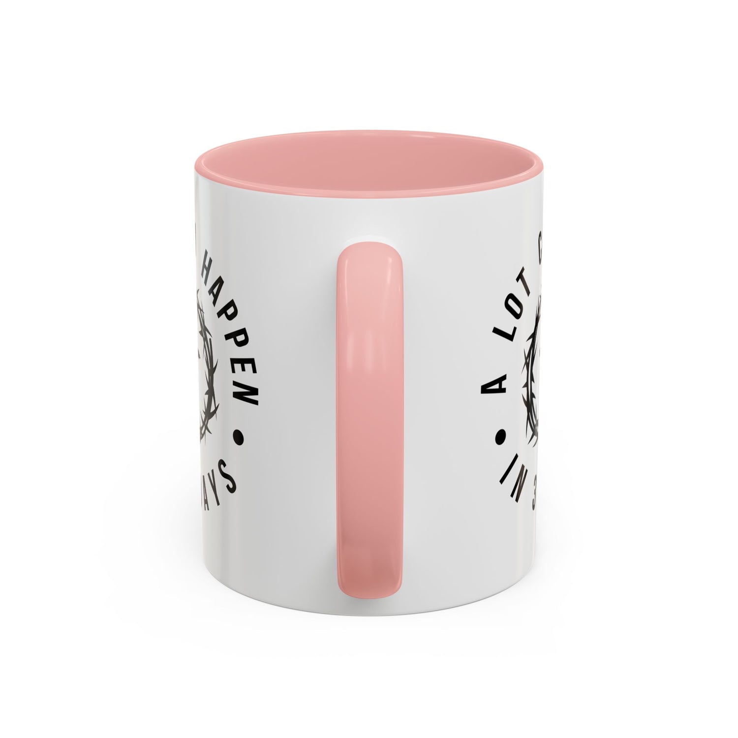 Easter Coffee Mug: A lot can happen in 3 days