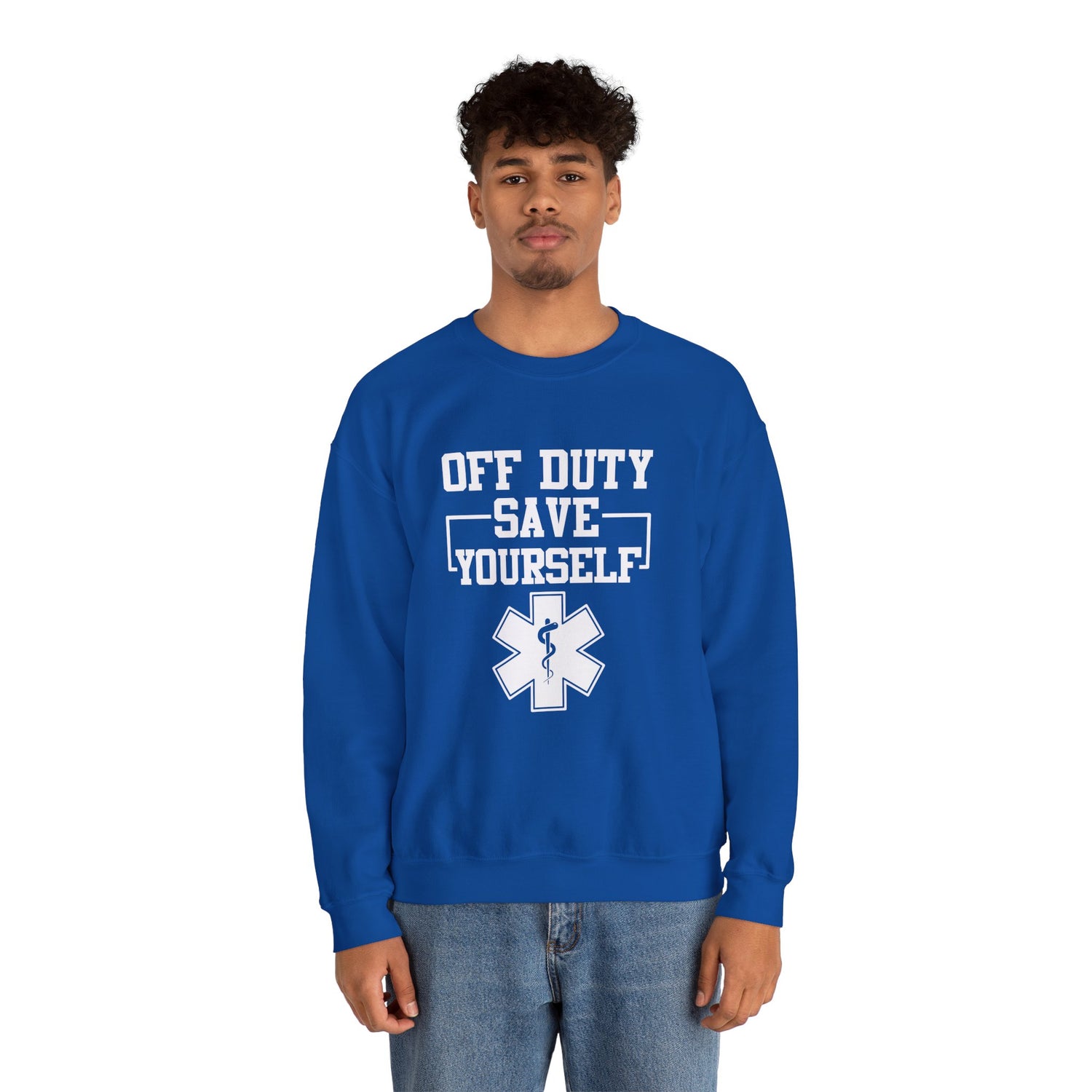 Off Duty Save Yourself Sweatshirt | EMS Crewneck, First Responder Gift, Comfortable Sweatshirt, Casual Wear, Emergency Services Apparel