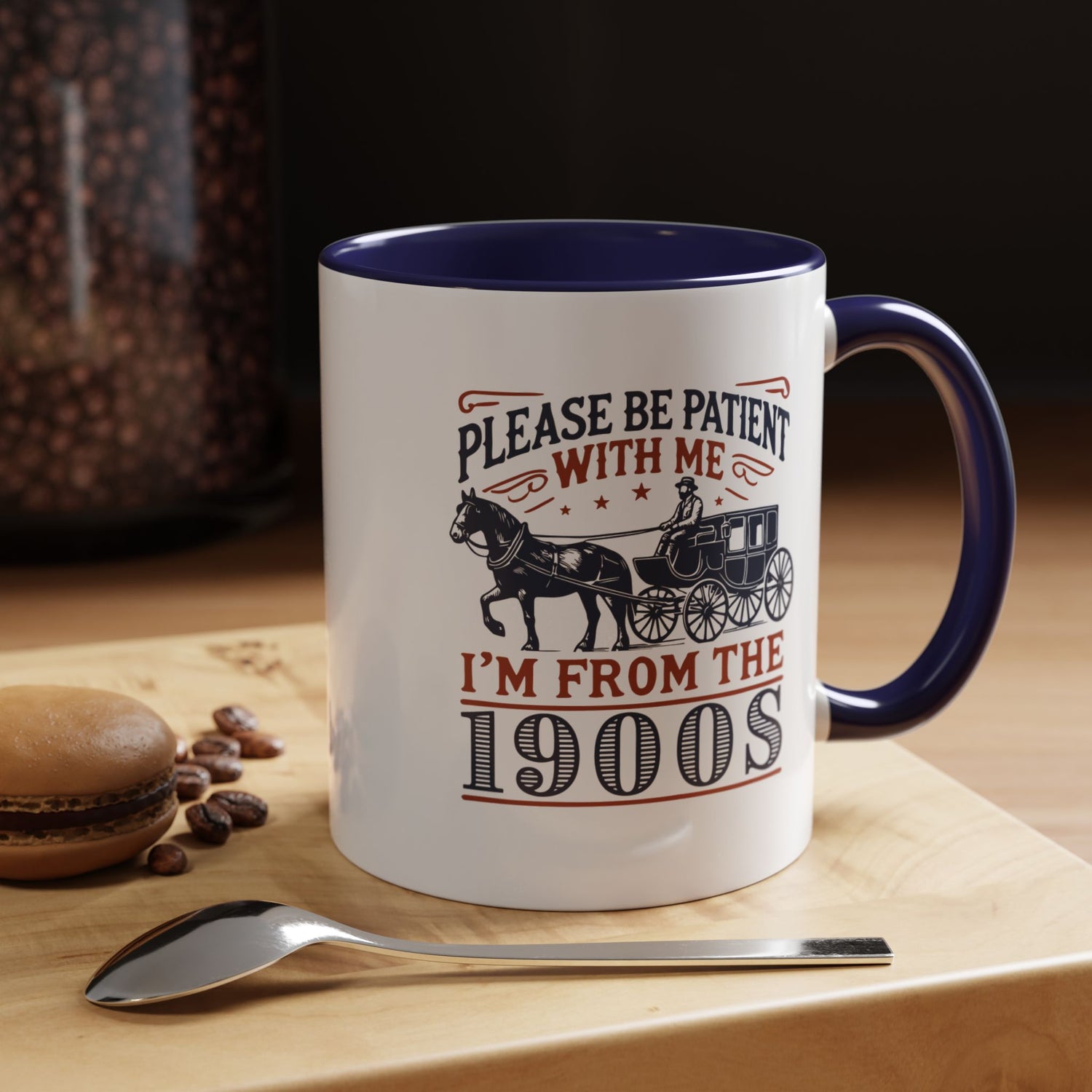 Funny Coffee Mug: From the 1900s