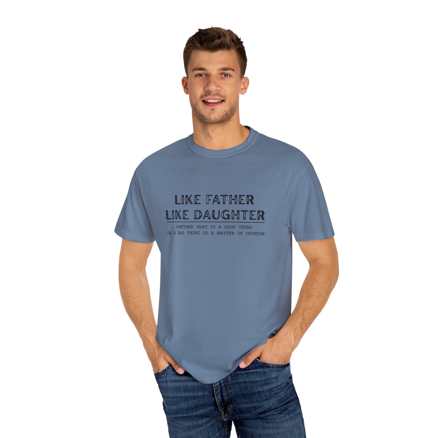 Unisex T-shirt Like Father Like Daughter