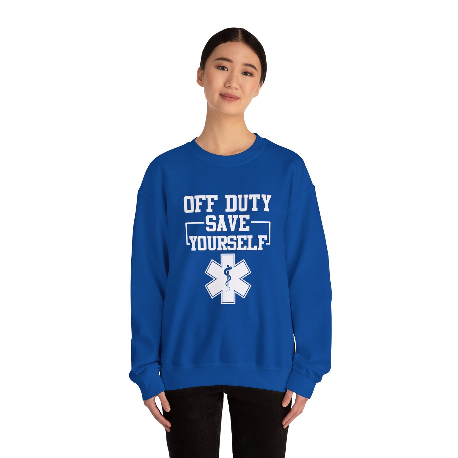 Off Duty Save Yourself Sweatshirt | EMS Crewneck, First Responder Gift, Comfortable Sweatshirt, Casual Wear, Emergency Services Apparel