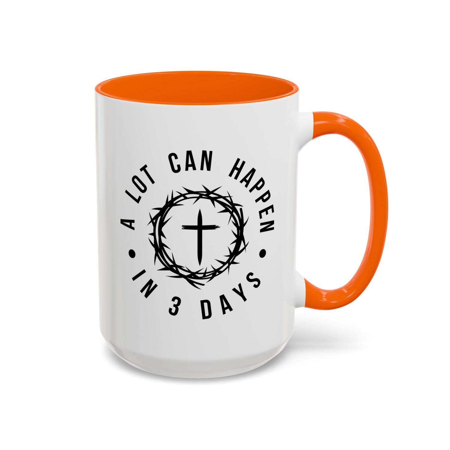 Easter Coffee Mug: A lot can happen in 3 days