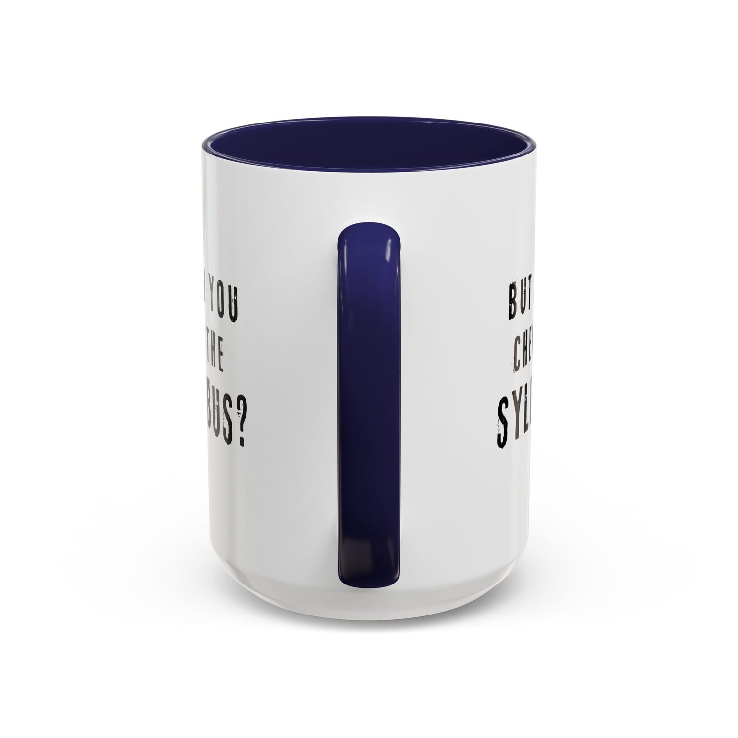 Coffee Mug - Did you check the syllabus Funny
