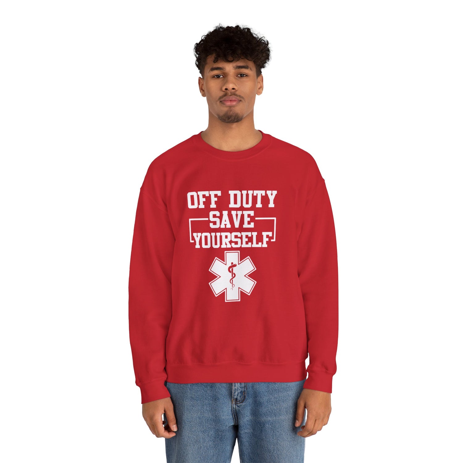 Off Duty Save Yourself Sweatshirt | EMS Crewneck, First Responder Gift, Comfortable Sweatshirt, Casual Wear, Emergency Services Apparel