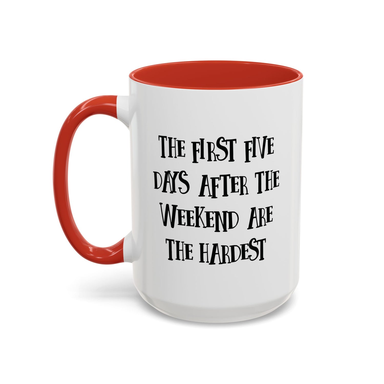 Motivational Coffee Mug, Cute Coffee Cup, Office Humor Mug, Gift for Her, Inspirational Tea Mug, Weekend Recovery Cup