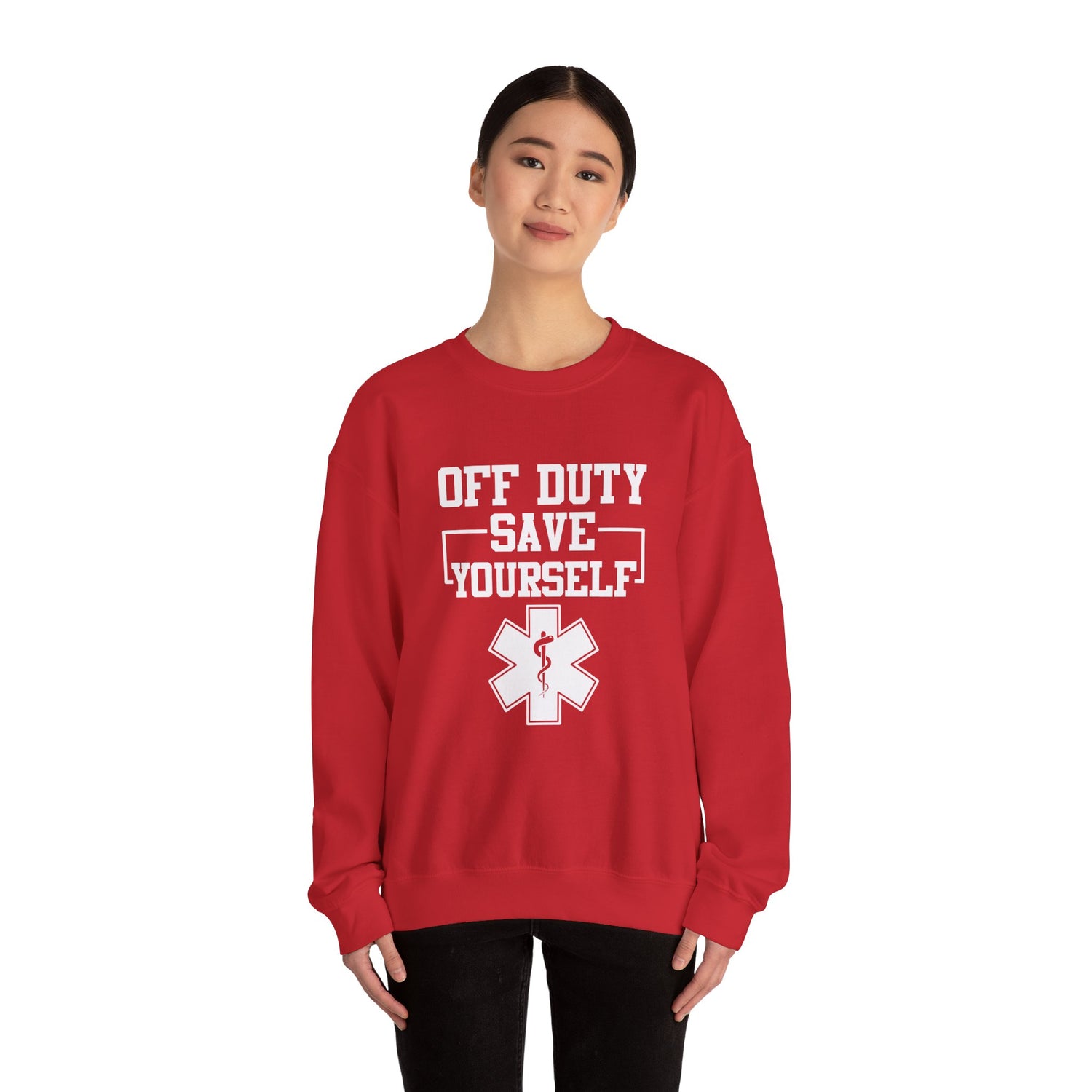 Off Duty Save Yourself Sweatshirt | EMS Crewneck, First Responder Gift, Comfortable Sweatshirt, Casual Wear, Emergency Services Apparel