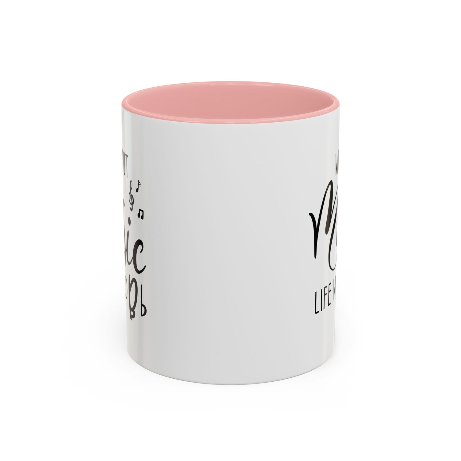 Music Lover Mug/Without Music/Accent Coffee Mug (11, 15oz)/Double-sided Mug/Music Quote Mug/Gifts for him/her/Music Teacher