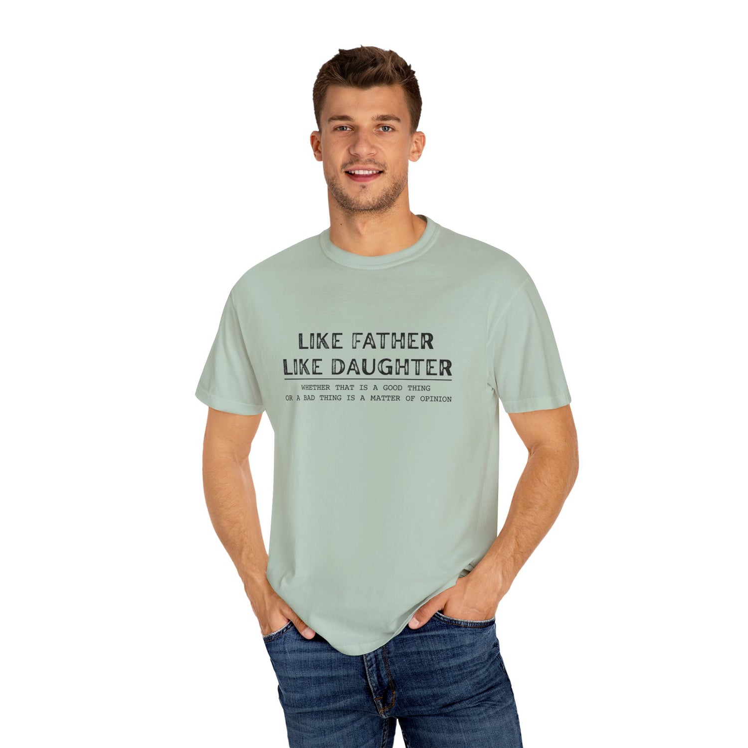 Unisex T-shirt Like Father Like Daughter