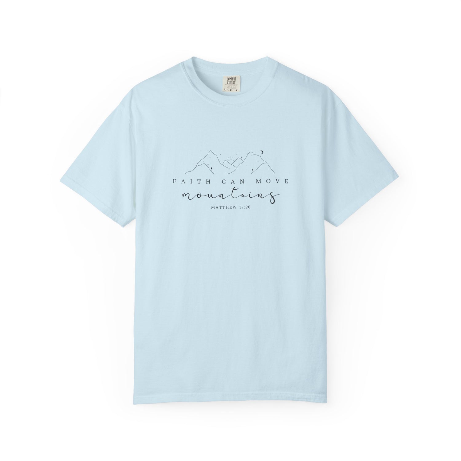 Mountain Faith Unisex T-Shirt, Comfortable Graphic Tee, Inspirational Shirt, Perfect Gift for Nature Lovers, Great for Outdoor Adventures