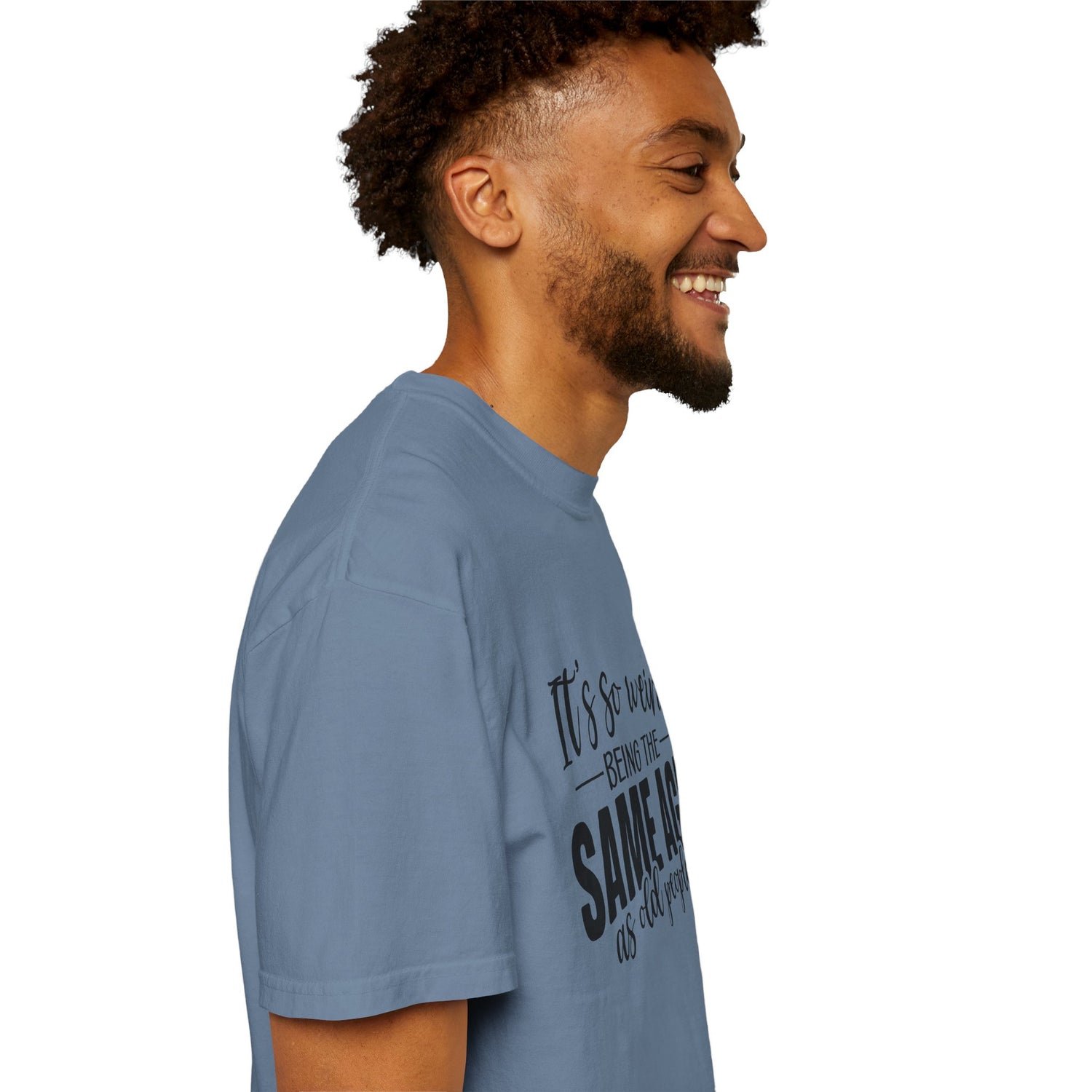 Vintage Unisex T-shirt - It's Weird being the same age as old people