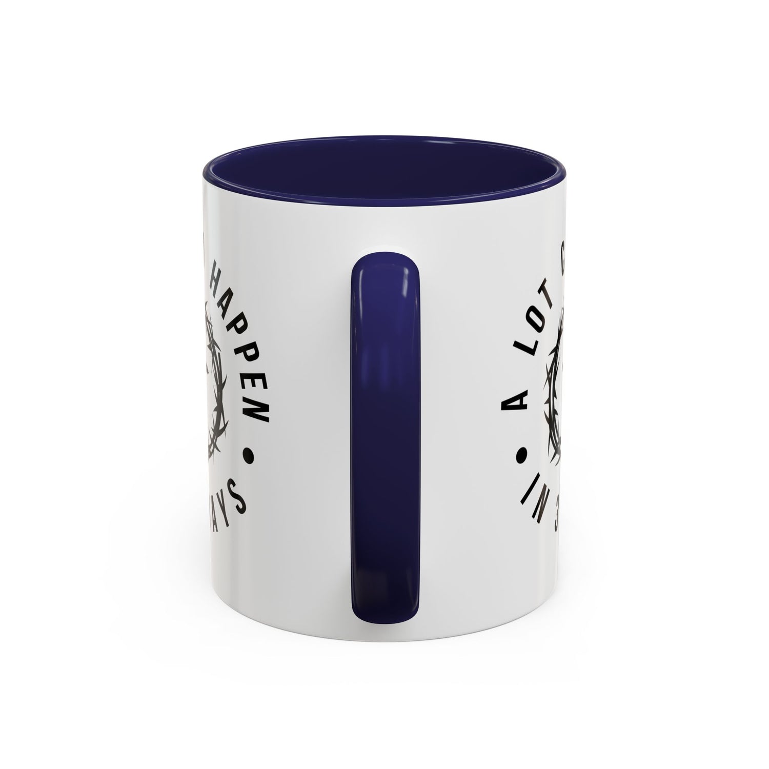 Easter Coffee Mug: A lot can happen in 3 days