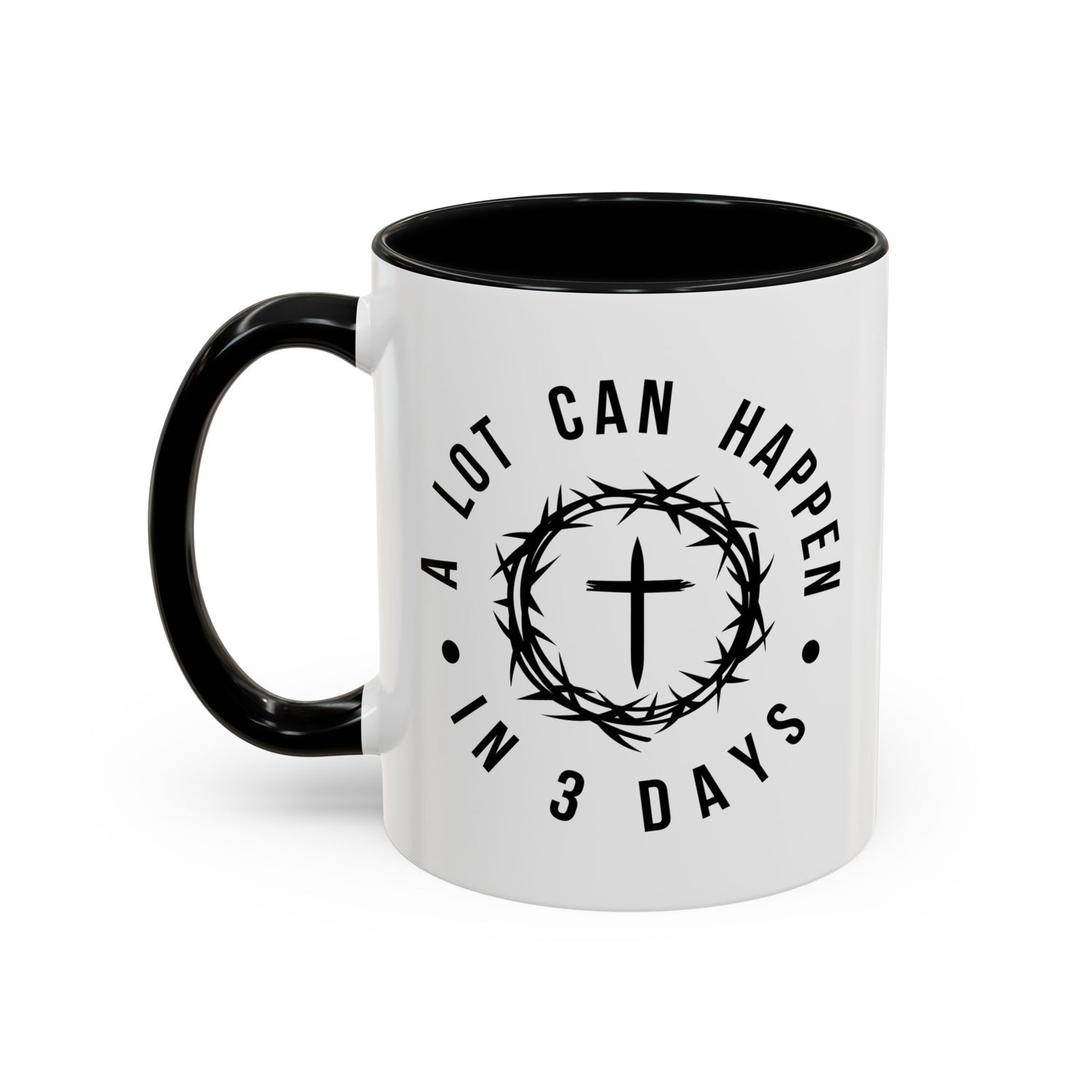 Easter Coffee Mug: A lot can happen in 3 days