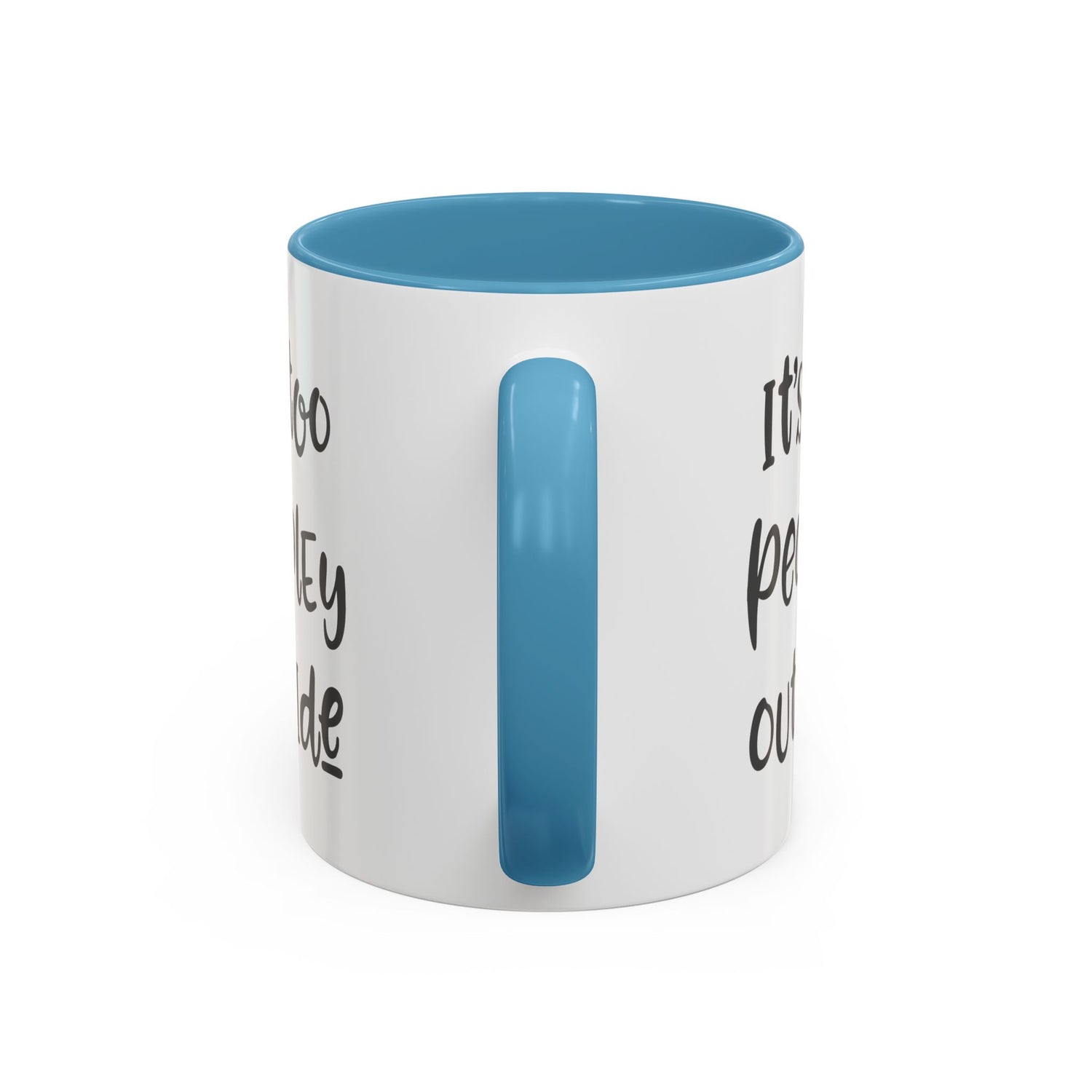 Funny Mug/Too Peopley/Gifts for Her/Gifts for Him/Introvert/Accent Coffee Mug (11, 15oz) "It's too peopley outside"