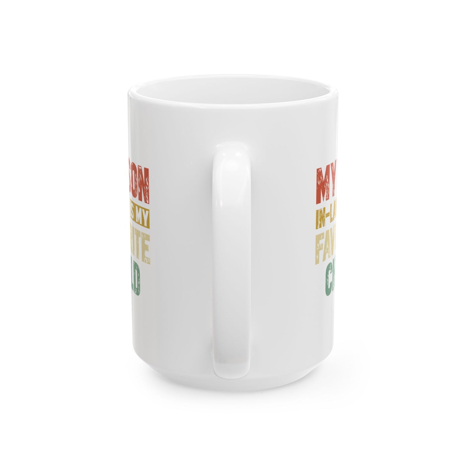 Son-in-Law Is My Favorite Mug - Ceramic Coffee Cup for Mother's Day, Birthdays, Gift for Mom, Tea Lover's Favorite