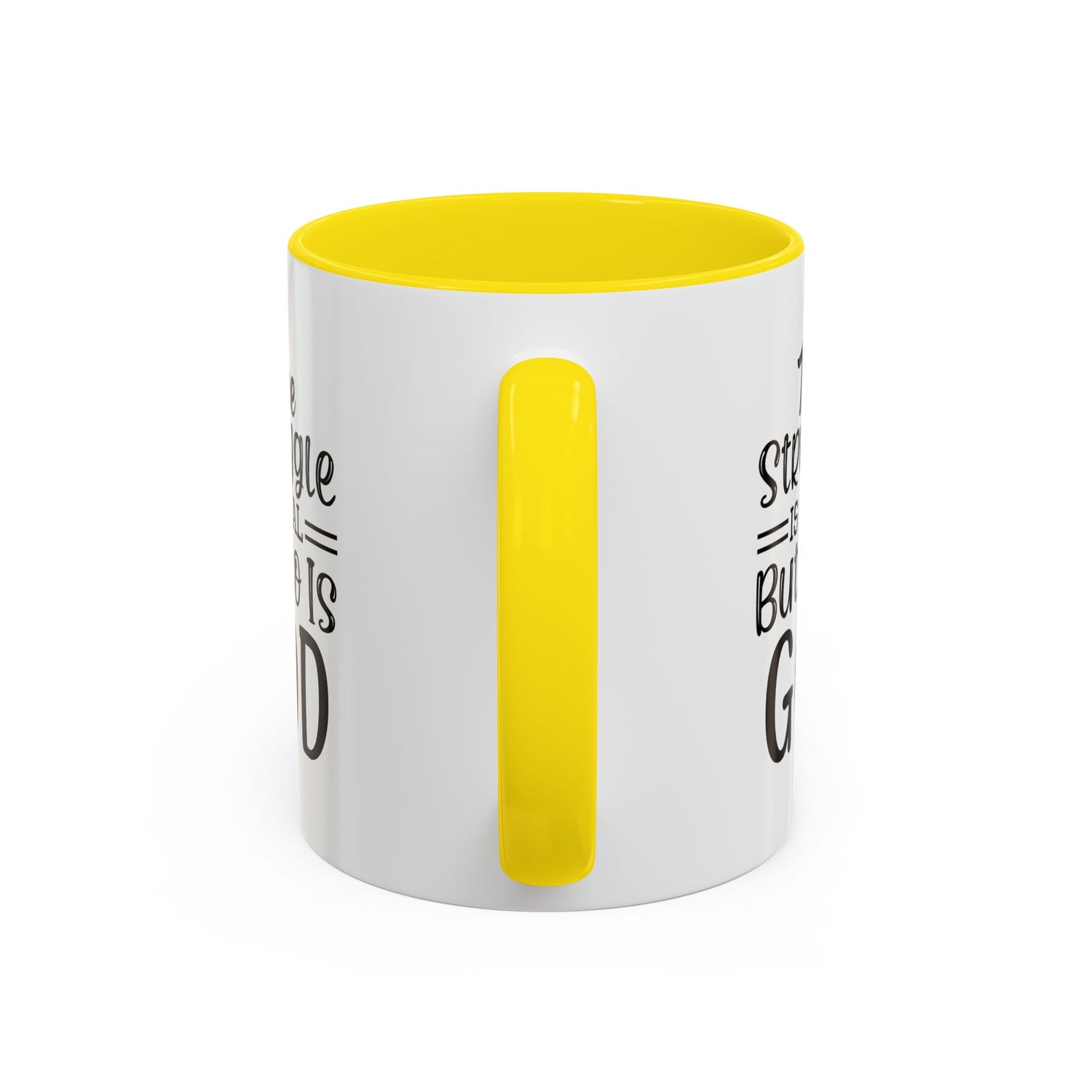 Faith-Inspired Accent Coffee Mug - "The Struggle Is Real But So Is God" - Inspirational Quotes, Gift for Her, Daily Motivation, 11oz, 15oz