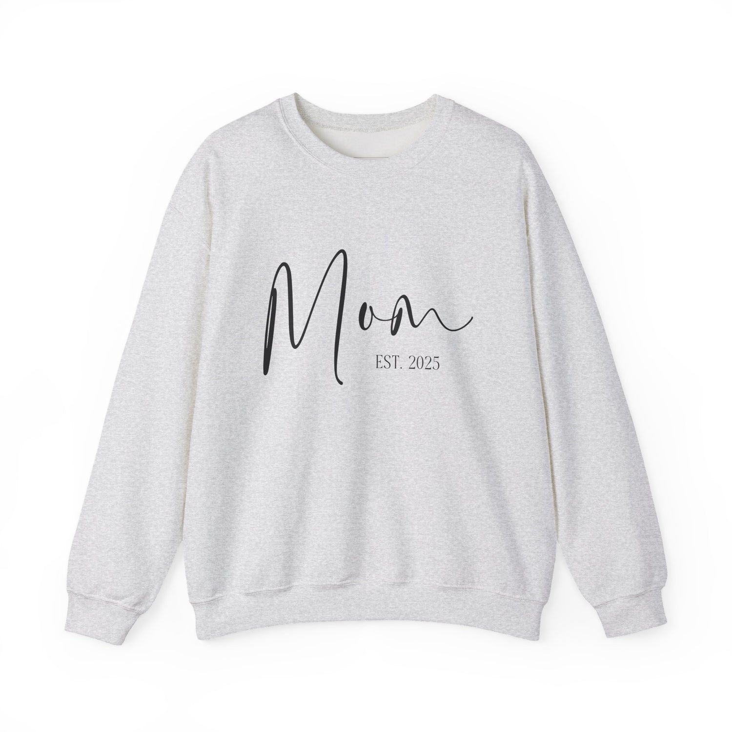 Mom est 2025 Soft Sweatshirt