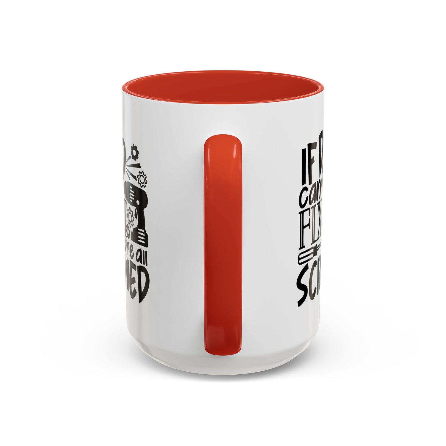 Funny Dad Coffee Mug: "If dad can't fix it we're all screwed"