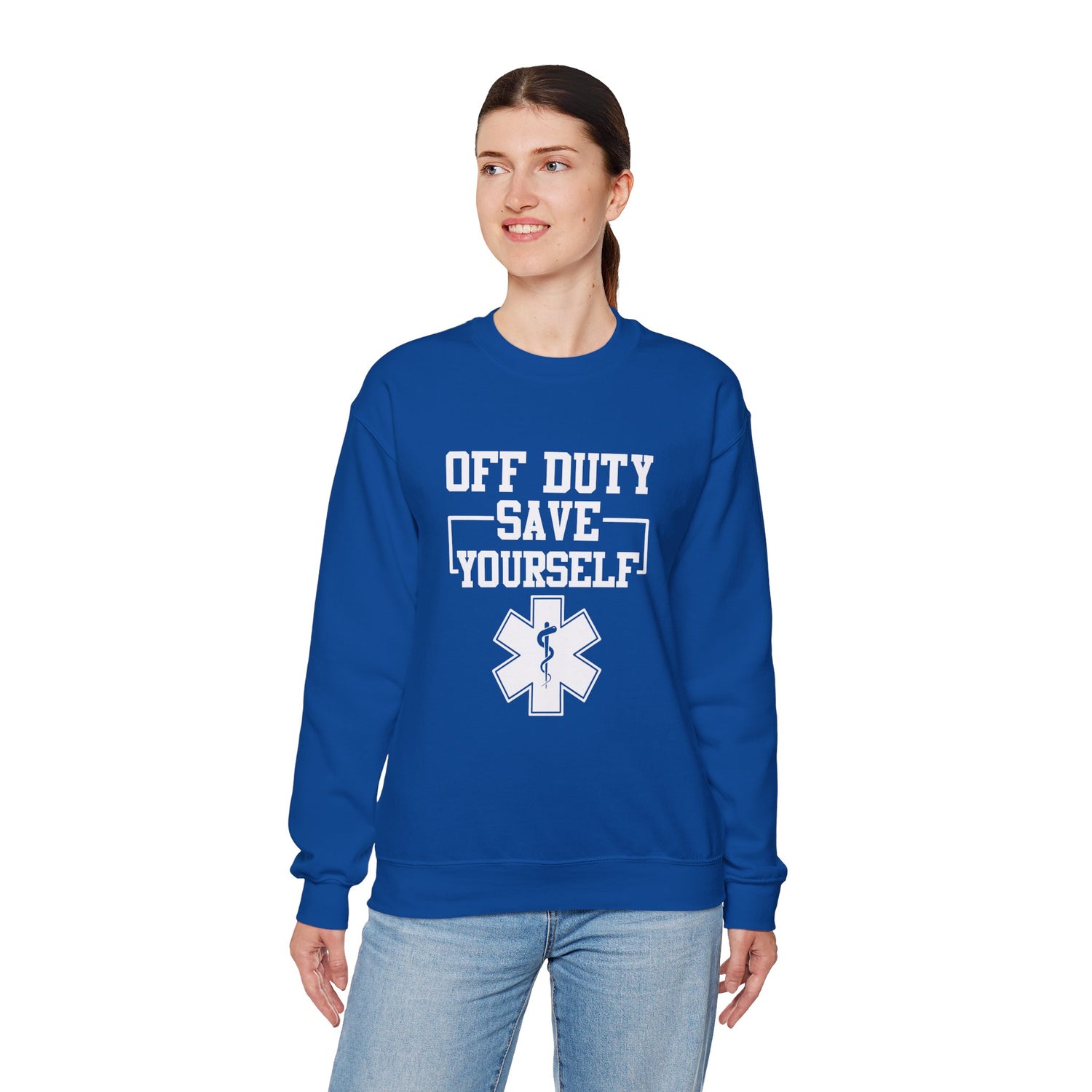 Off Duty Save Yourself Sweatshirt | EMS Crewneck, First Responder Gift, Comfortable Sweatshirt, Casual Wear, Emergency Services Apparel