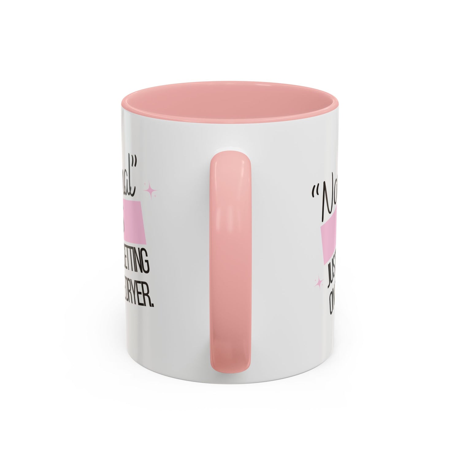 Mug - Funny Double-Sided Accent Coffee Mug (11, 15oz) | 'Normal is just a setting on the dryer'