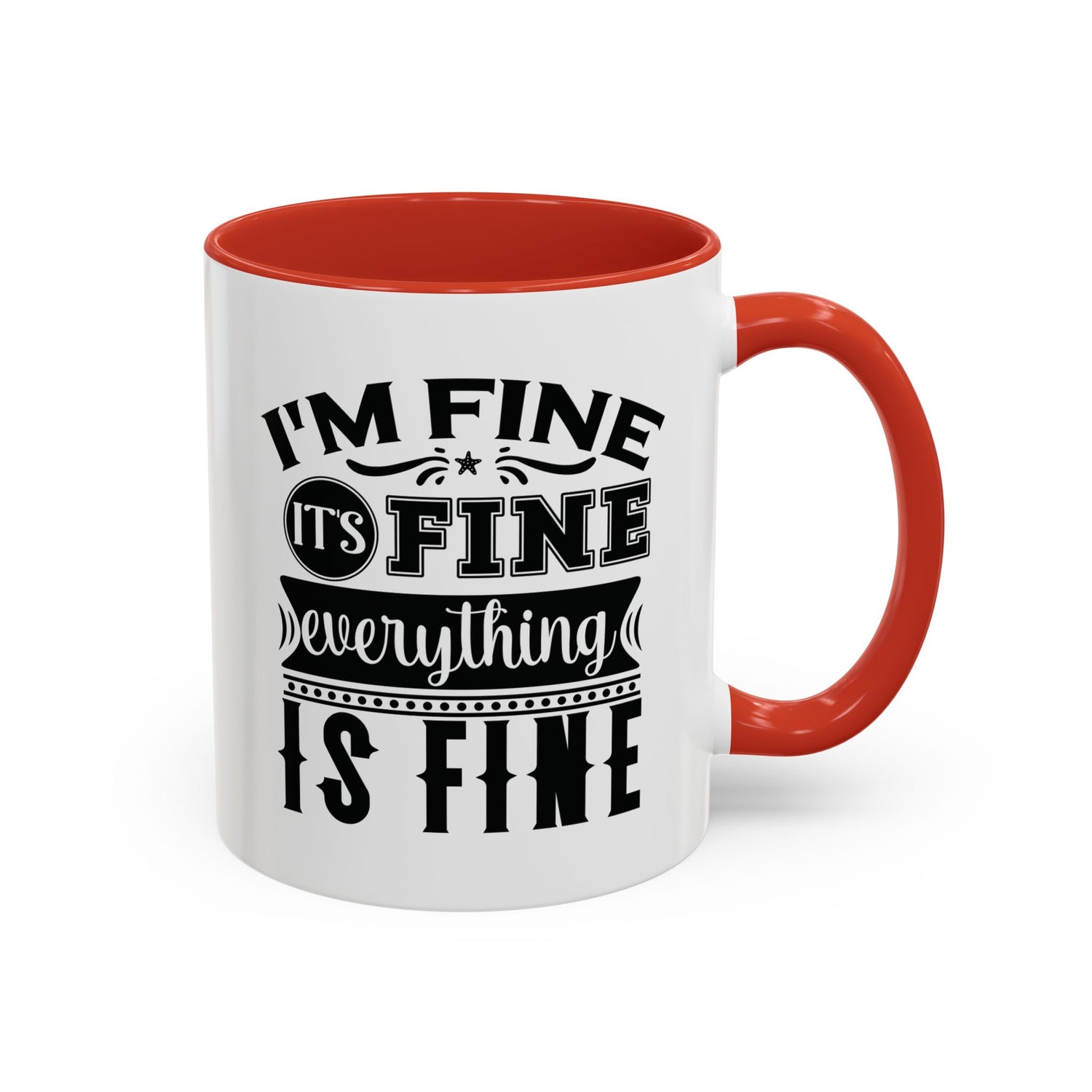 Im Fine Mug/Funny Accent Coffee Mug (11, 15oz)/Everything's Fine Mug/Gifts for him/her/Unique Coffee Mug/Tea