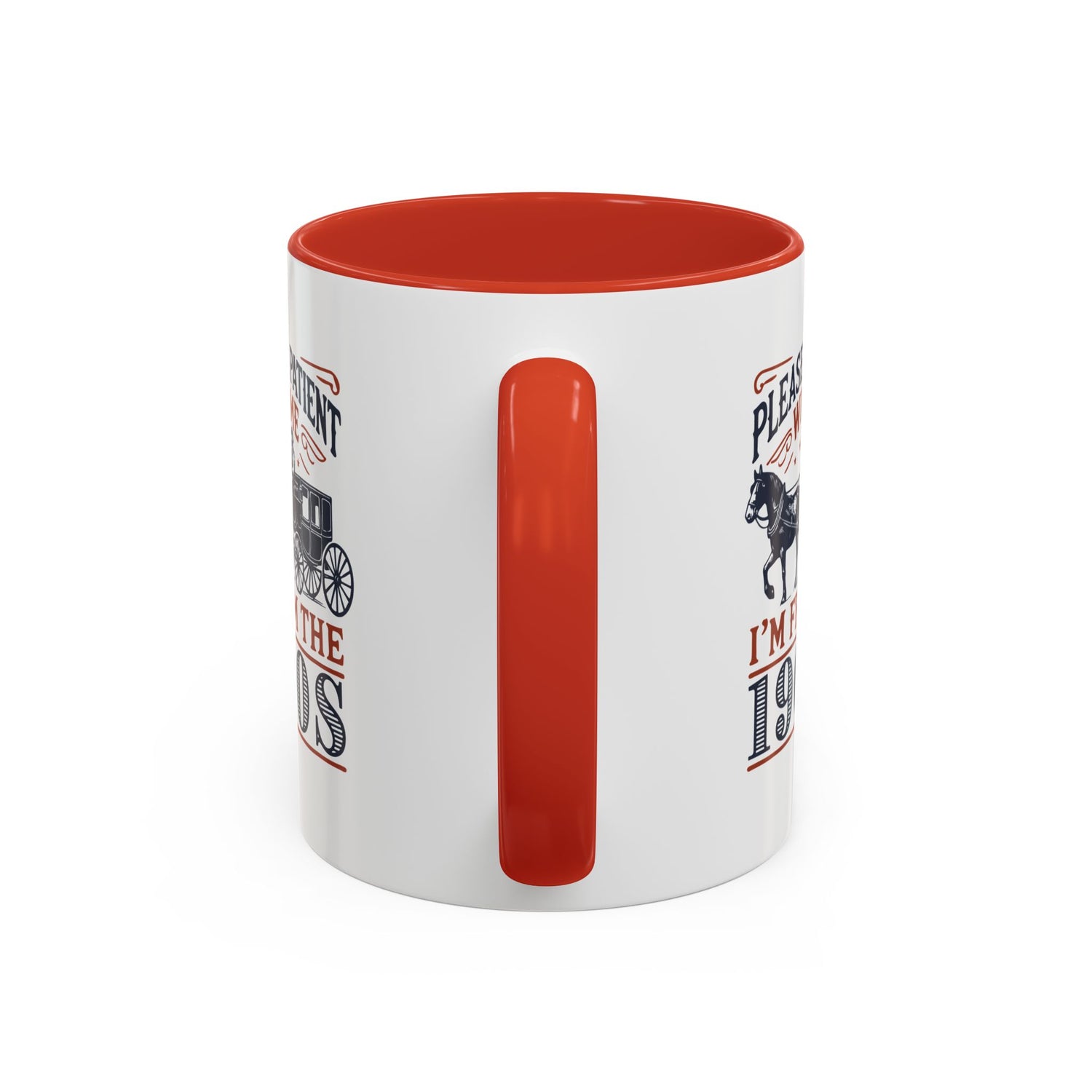 Funny Coffee Mug: From the 1900s