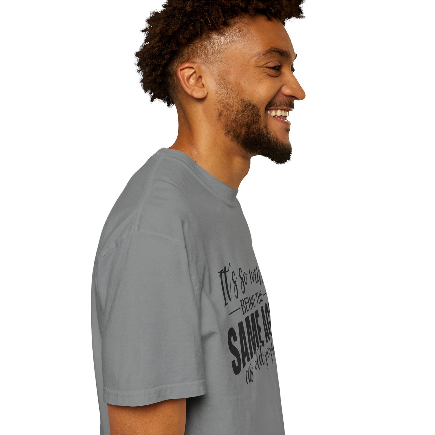 Vintage Unisex T-shirt - It's Weird being the same age as old people