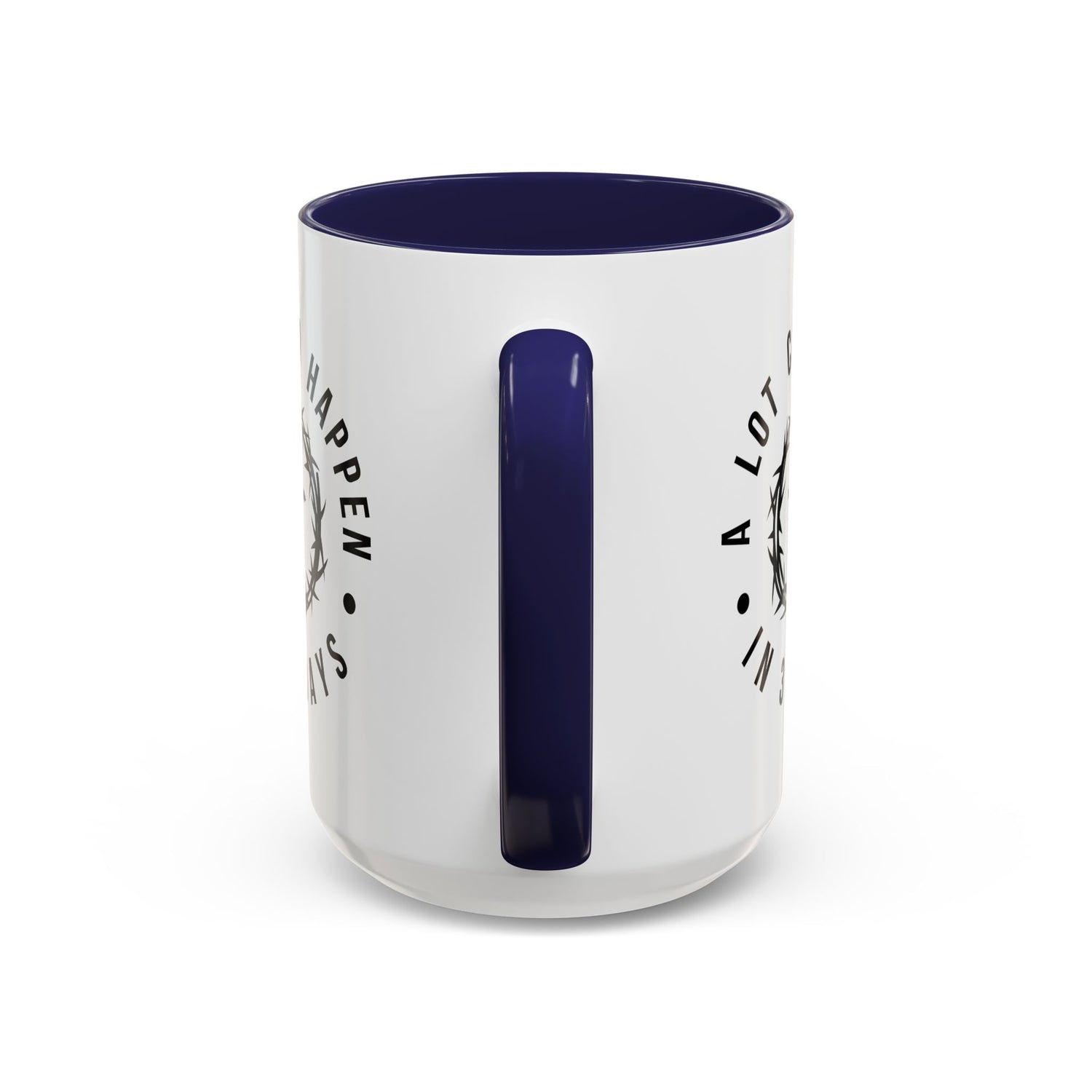 Easter Coffee Mug: A lot can happen in 3 days