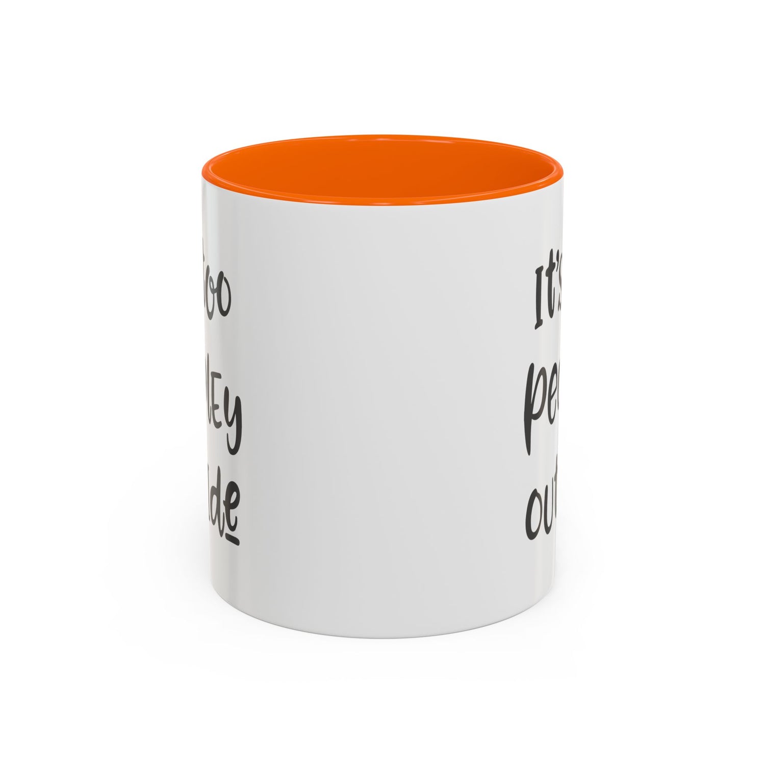 Funny Mug/Too Peopley/Gifts for Her/Gifts for Him/Introvert/Accent Coffee Mug (11, 15oz) "It's too peopley outside"