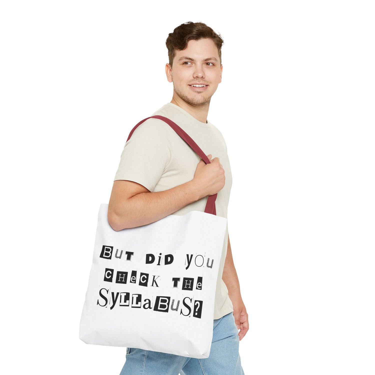 SAYINGS: Funny Tote Bag, "But did you check the syllabus?"