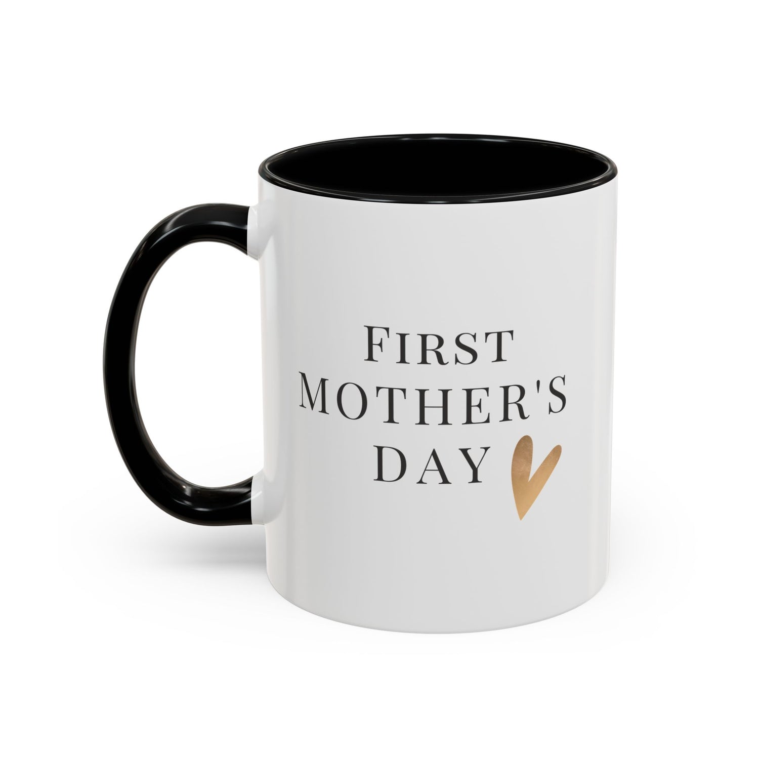 PEOPLE: Mother, Accent Coffee Mug, 11oz "First Mother's Day"