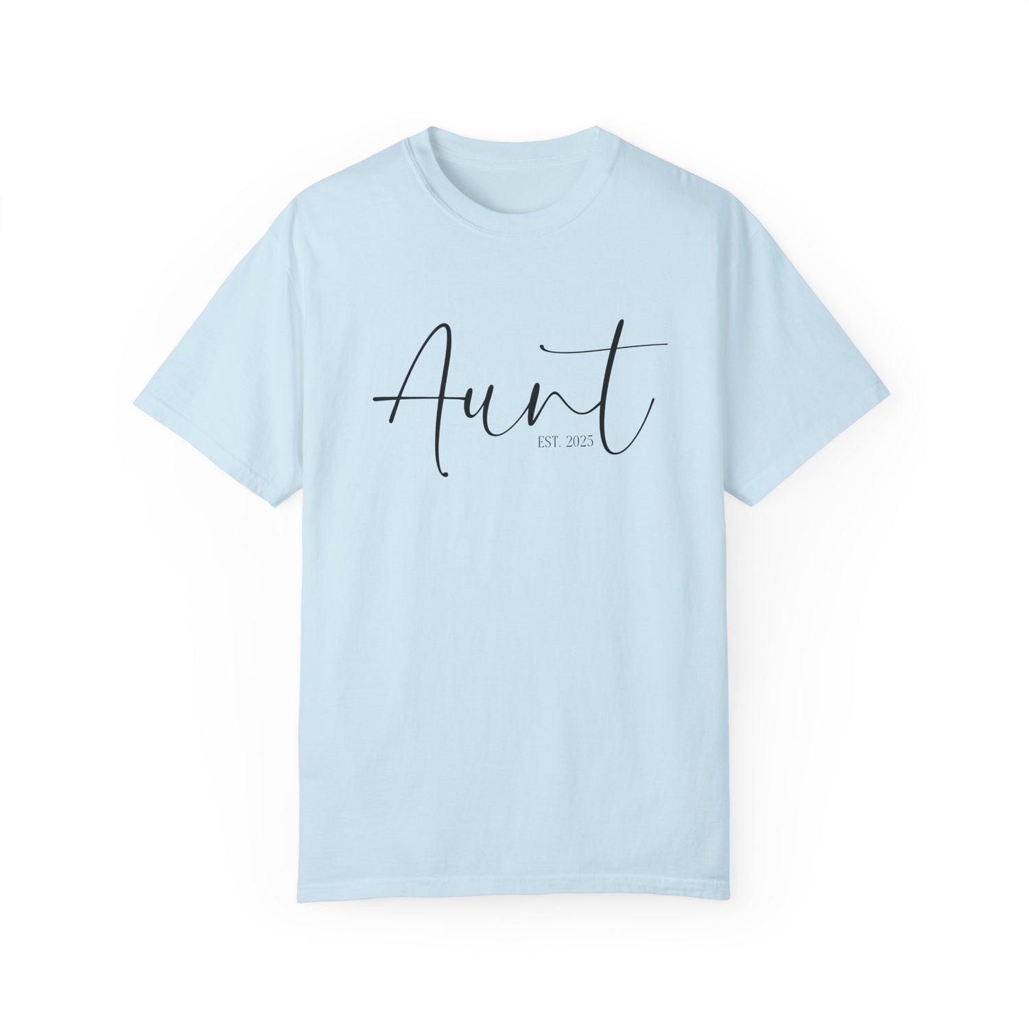 Aunt Est 2025 Garment-Dyed T-shirt