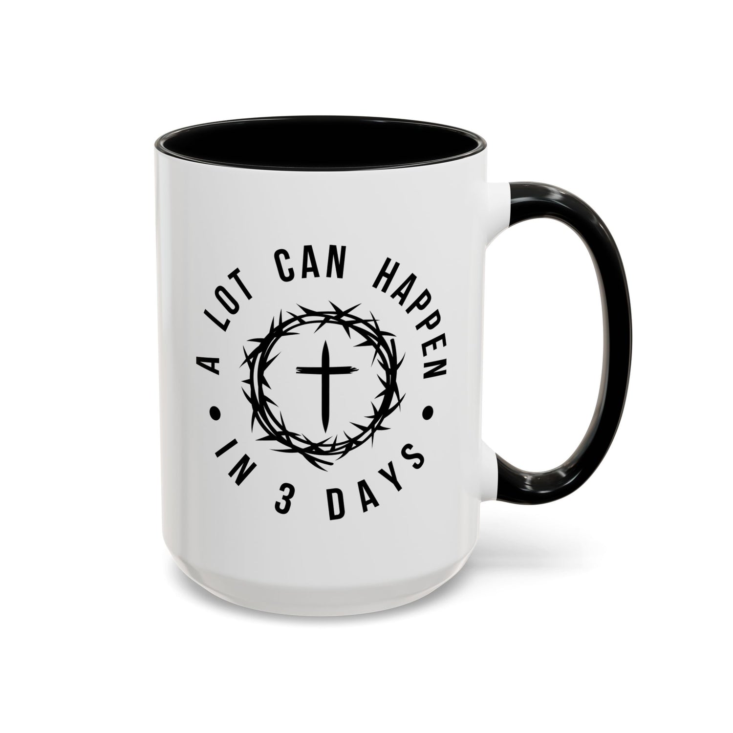 Easter Coffee Mug: A lot can happen in 3 days