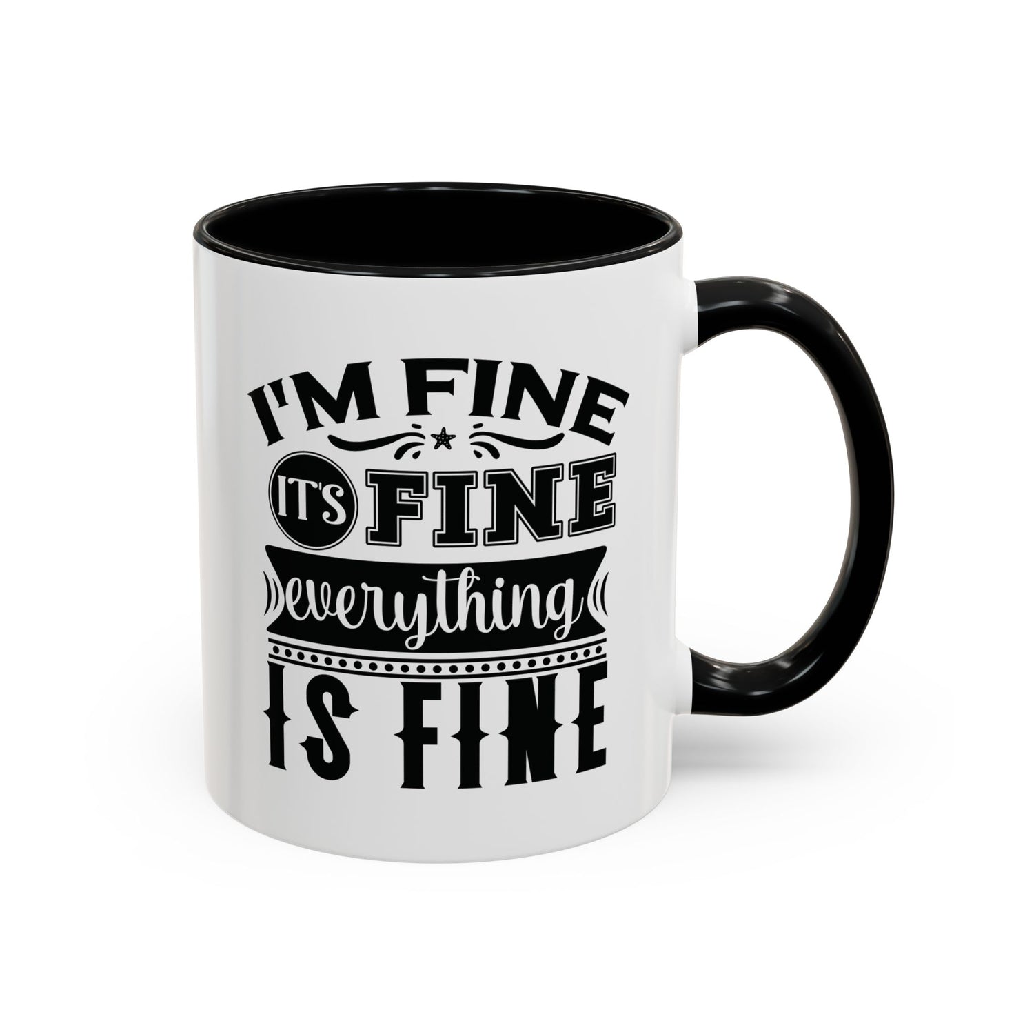 Im Fine Mug/Funny Accent Coffee Mug (11, 15oz)/Everything's Fine Mug/Gifts for him/her/Unique Coffee Mug/Tea