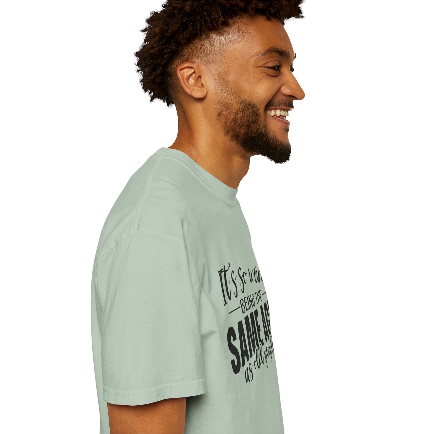 Vintage Unisex T-shirt - It's Weird being the same age as old people