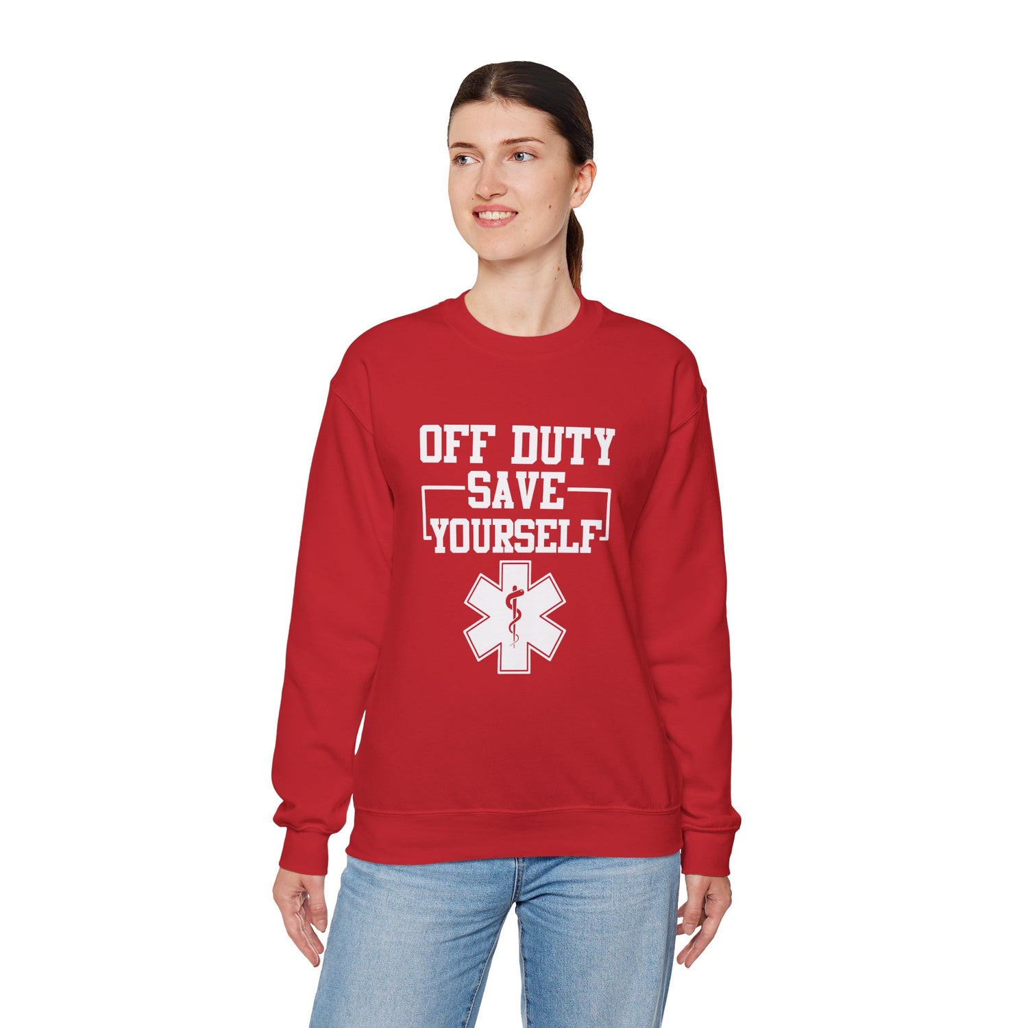 Off Duty Save Yourself Sweatshirt | EMS Crewneck, First Responder Gift, Comfortable Sweatshirt, Casual Wear, Emergency Services Apparel