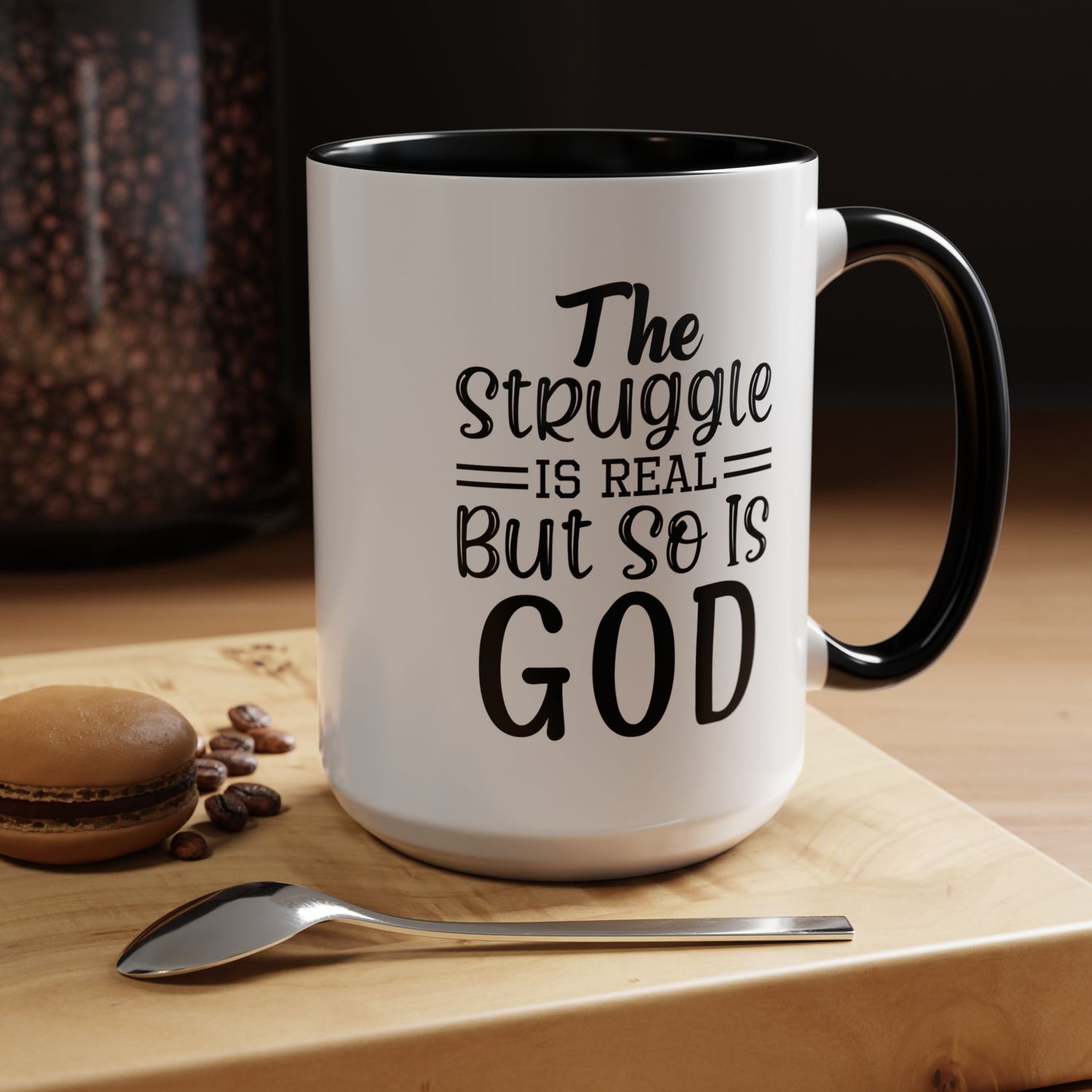 Faith-Inspired Accent Coffee Mug - "The Struggle Is Real But So Is God" - Inspirational Quotes, Gift for Her, Daily Motivation, 11oz, 15oz