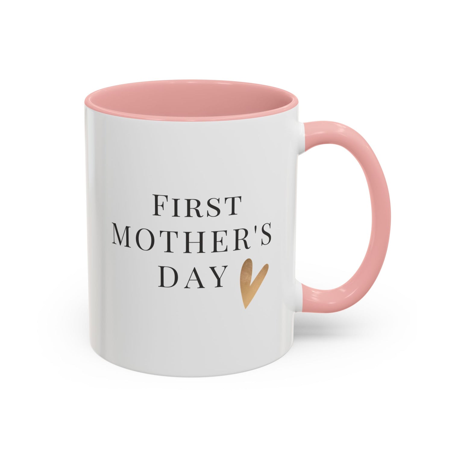 PEOPLE: Mother, Accent Coffee Mug, 11oz "First Mother's Day"