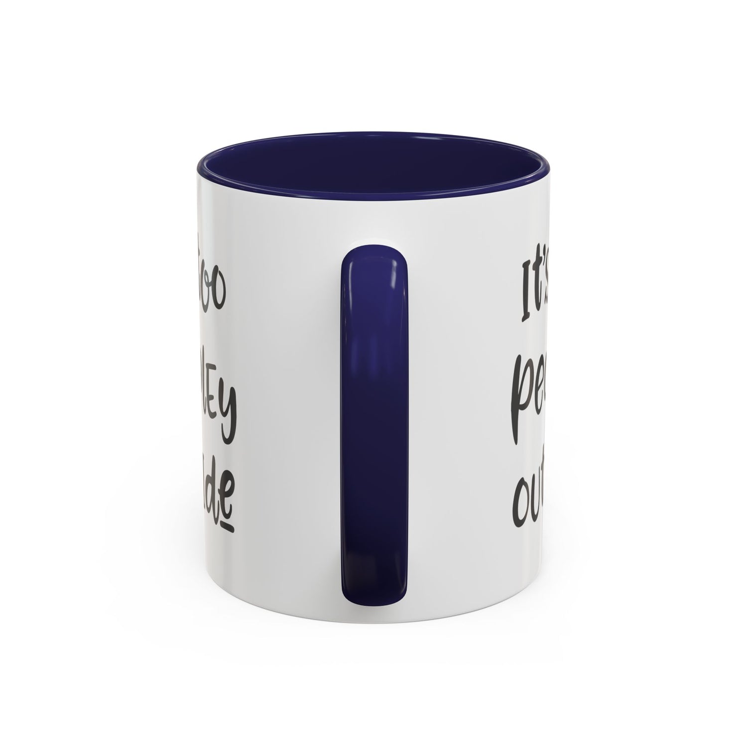 Funny Mug/Too Peopley/Gifts for Her/Gifts for Him/Introvert/Accent Coffee Mug (11, 15oz) "It's too peopley outside"