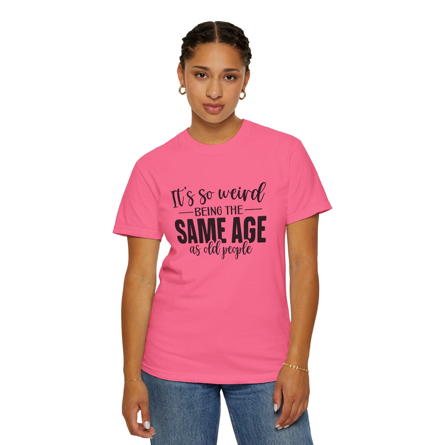 Vintage Unisex T-shirt - It's Weird being the same age as old people