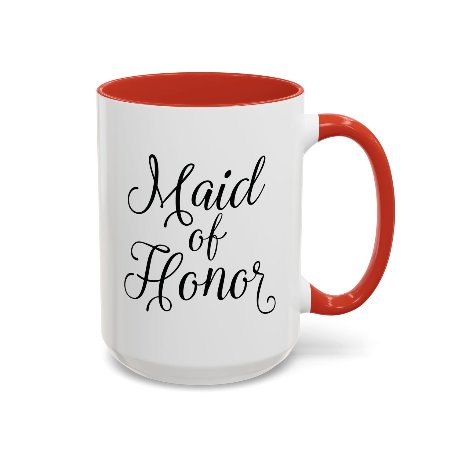 Maid of Honor Mug/Gift/Wedding Party Gift/Gifts for Her/Accent Coffee Mug (11, 15oz) "Maid of Honor"