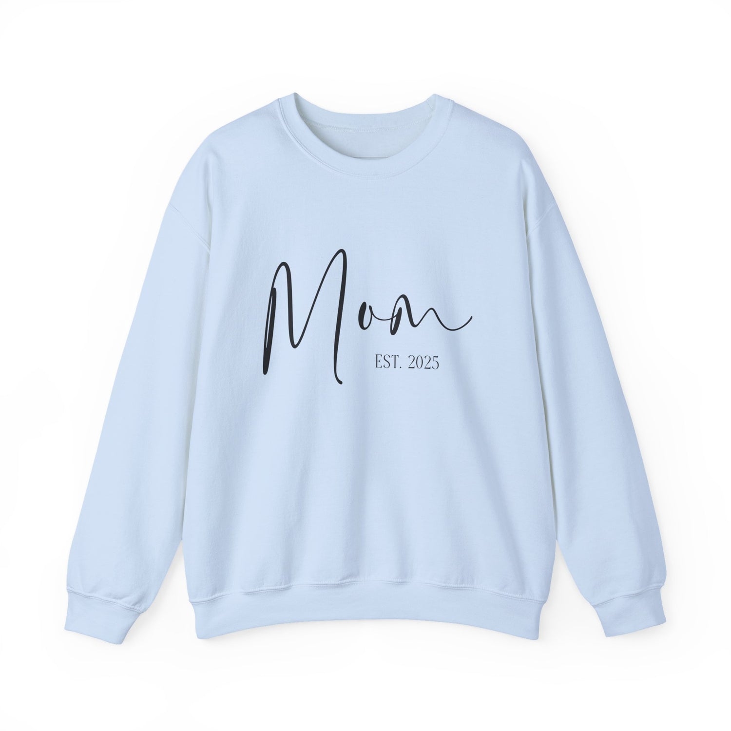 Mom est 2025 Soft Sweatshirt